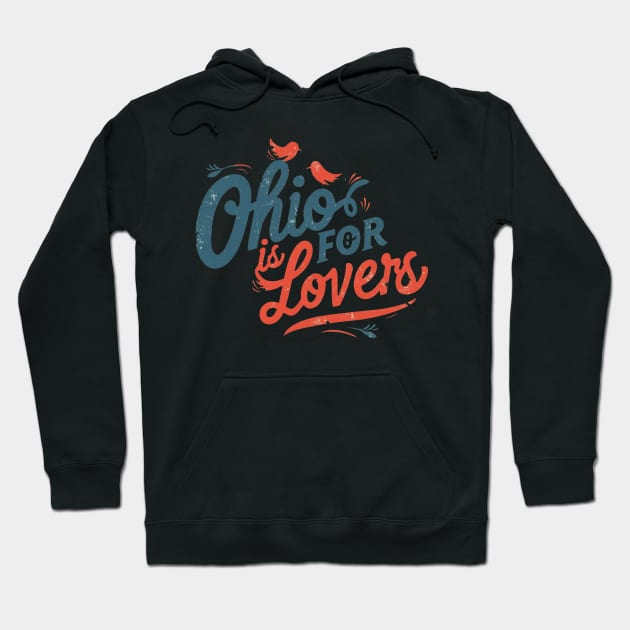 Ohio is for lovers! Hoodie by Summyjaye